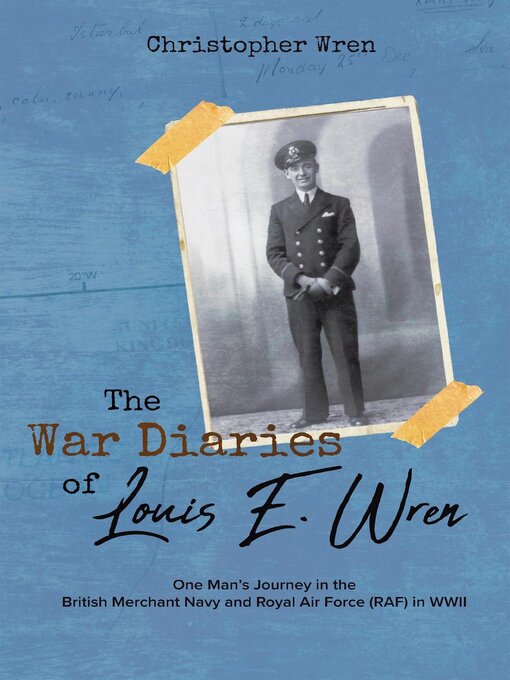Title details for The War Diaries of Louis E. Wren by Christopher Wren - Available